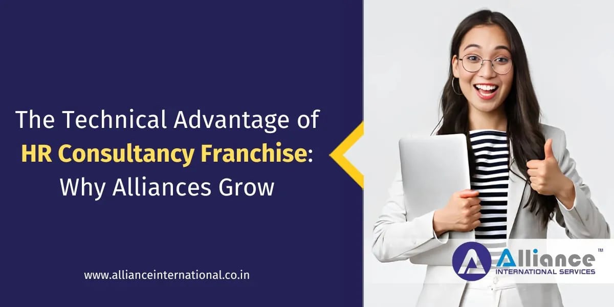 The Technical Advantage of HR Consultancy Franchise: Why Alliances Grow HR Consultancy Franchise